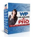 WP Headline Pro: Get MORE Sales And Subscribers