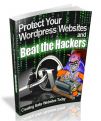 Protect Your Wordpress Website And Beat The Hackers